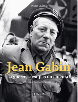 couverture du livre Jean Gabin, la guerre c'est pas du cinéma